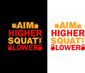 Aim higher squat lower 