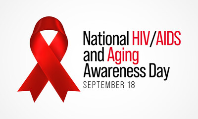 HIV AIDS and aging awareness day is observed every year in September, This day brings attention to the growing number of people living long and full lives with HIV and to their health and social needs
