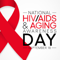 HIV AIDS and aging awareness day is observed every year in September, This day brings attention to the growing number of people living long and full lives with HIV and to their health and social needs - obrazy, fototapety, plakaty
