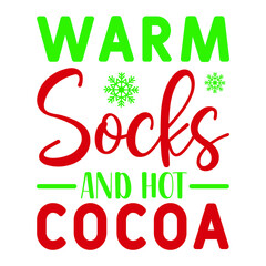 warm socks and hot cocoa