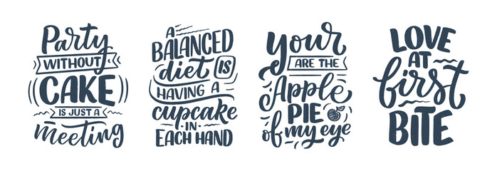 Fototapeta premium Funny sayings, inspirational quotes for cafe or bakery print. Funny brush calligraphy. Dessert lettering slogans in hand drawn style. Vector