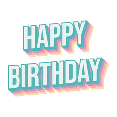 happy birthday lettering vector typography in pastel colours with shadow