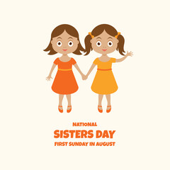 National Sisters Day vector. Cute little girls holding hands vector. Two little sisters girls cartoon character. First Sunday in August. Important day