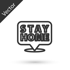 Grey line Stay home icon isolated on white background. Corona virus 2019-nCoV. Vector.