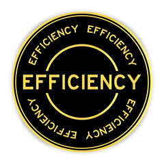 Black and gold color round label sticker with word efficiency on white background