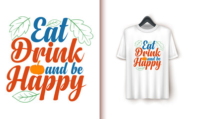 Eat drink and be Happy  Happy Halloween T-shirt Design,clip art,illustration vector