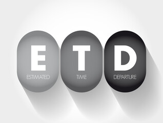 ETD - Estimated Time of Departure acronym, concept background