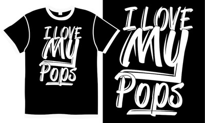 I Love My Pops T shirt Design Concept, Square - Composition, World Best Pops, Superhero Pops Saying Quotes