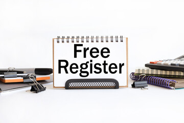 Free Register, text on white paper on white background