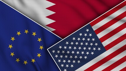 Bahrain United States of America European Union Flags Together Fabric Texture Effect Illustration