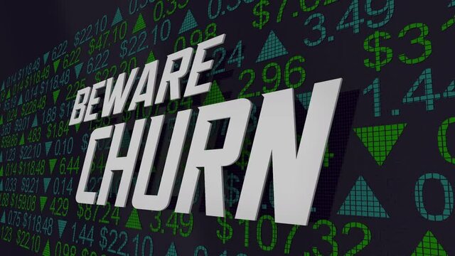 Beware Churn Excessive Stock Market Shares Trading Broker Commissions Fees 3d Animation