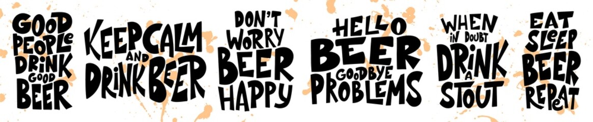 Set of Beer hand drawn posters. Alcohol conceptual handwritten quotes. Funny slogan for pub or bar. Vector illustration
