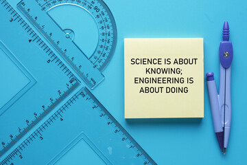 A picture of geometry set with science is about knowing; Engineering is about doing word on sticky...