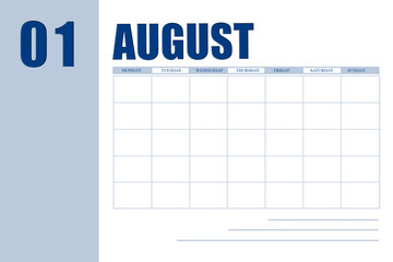 august 1. 1th day of month, calendar date.Event planner for month, agenda. Table with  weeks of month for reminders. Concept of day of year, time planner, summer month