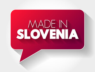 Made in Slovenia text message bubble, concept background