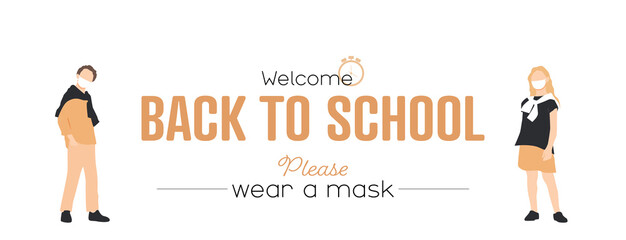 Back to school banner. Wear a mask. White background.