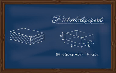 Parallelepiped. Geometric figure and formulas for calculating its surface area and volume drawn in chalk on chalkboard