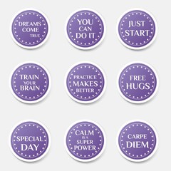 Fototapeta na wymiar labels for stickers, special day, practice makes better, carpe diem, free hugs, train your brain, calm is a super power, dreams come true, you can do it, just start