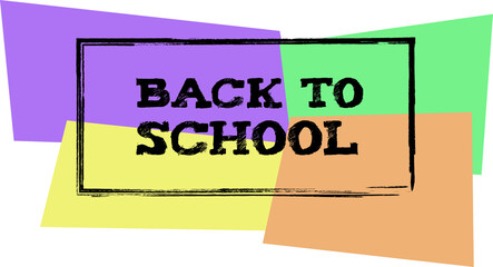 Back to school banner inside frame and colored boxes. Abstract.
