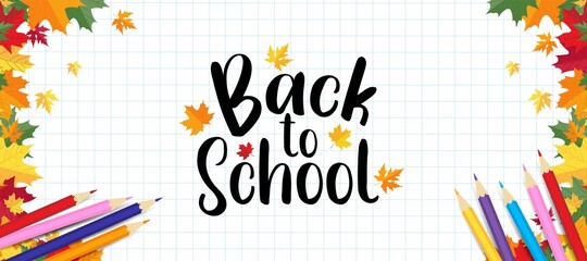 Educational autumn background. Flat style back to school concept with colorful pencils and maple leaves. Autumn border background vector illustration. Back to school banner