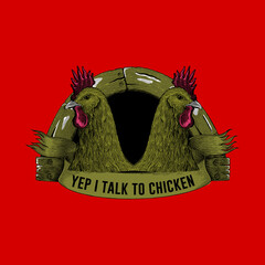 yep i talk to chicken slogan t shirt design