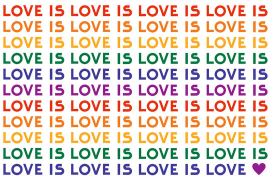 Love is love in pride colors with a heart. Typography, lettering, flat design