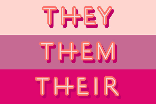 They, them, their. Pronouns, gender identity. Colorful letters, lettering, typography. Flat, type design