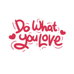 do what you love heart quote text typography design graphic vector illustration