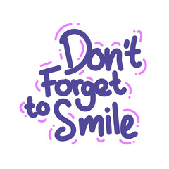 do not forget to smile quote text typography design graphic vector illustration