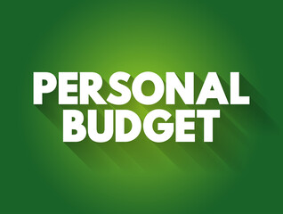 Personal budget text quote, business concept background