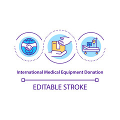 International medical equipment donation concept icon. Humanitarian aid charity organization abstract idea thin line illustration. Vector isolated outline color drawing. Editable stroke