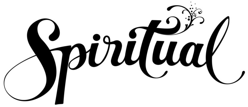 Spiritual - custom calligraphy text
