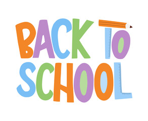 Back to school hand drawn lettering design poster with pencil and ruller vector illustration. Greeting card to the beginning of new academic year. Use for prints, ads, sticker, stationery, web.