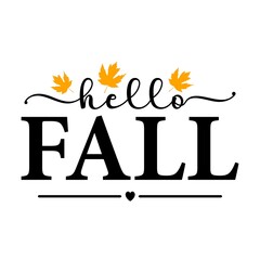 Vector autumn quote Hello Fall with autumn maple leaves isolated on white background. Season typography poster, welcome Fall porch sign farmhouse banner. Autumn greeting card.