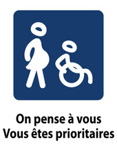 affiche pour indiquer aux femmes enceintes et personnes handicapées qu'elles sont prioritaires en noir représenté par une femme enceinte et une personne en fauteuil roulant en blanc dans un carré bleu