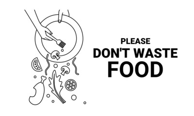 Vector illustration, sketch please don't waste food, design for world food day and International Awareness Day on Food Loss and Waste.