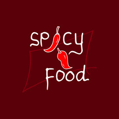 spicy food-hand drawn lettering with red chilli illustration isolated on maroon background. food addiction. flat design template. doodle art for poster, logo, banner, advertising, badge, cover, label.