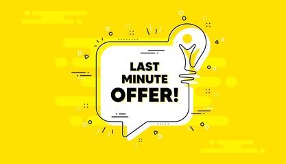 Last minute offer. Idea yellow chat bubble banner. Special price deal sign. Advertising discounts symbol. Last minute offer chat message lightbulb. Idea light bulb background. Vector