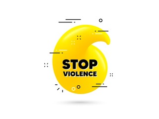 Stop violence message. Yellow 3d quotation bubble. Demonstration protest quote. Revolution activist slogan. Stop violence minimal talk quote. 3d quotation mark with message. Vector
