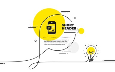 Phone Message icon. Continuous line idea chat bubble banner. Mobile chat sign. Conversation or SMS symbol. Smartphone notification icon in chat message. Talk comment light bulb background. Vector