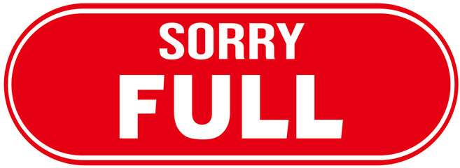 A label design in red color that says : SORRY FULL.