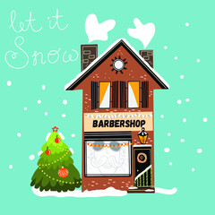 Christmas snowy house, barbershop, cozy card, hand drawing, snow falls, winter tree, snowflakes, let it snow lettering
