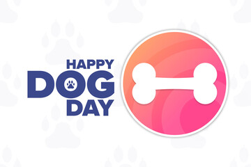 Happy Dog Day. Holiday concept. Template for background, banner, card, poster with text inscription. Vector EPS10 illustration.