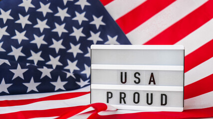 American flag. Lightbox with text USA PROUD Flag of the united states of America. July 4th...