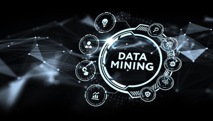 Data mining concept. Business, modern technology, internet and networking concept.