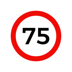 Speed limit 75 kmh sign of road traffic maximum speed vector icon.