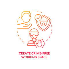 Create crime-free working space red concept icon. Security positives. Crime prevention and behavior control abstract idea thin line illustration. Vector isolated outline color drawing