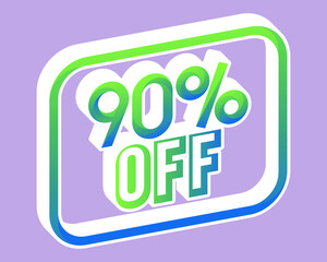 Green and blue 3D price 90% off with gradient. Offer stamp with perspective and bounced. for use in online stores, brochures and digital marketing