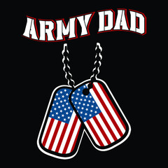 Obraz premium Best Veteran Quotes Army Dad T-shirt Design Template.