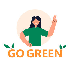 Go green concept. Happy female cartoon character demonstrates positive emotions with gestures. Environmental protection. Vector flat illustration on isolated white background. Eps 10.